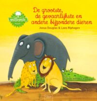 Willewete -   De grootste, de gevaarlijkste en andere bijzondere dieren