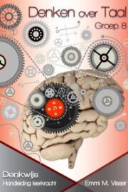Handleiding en antwoorden Denken over Taal, groep 8