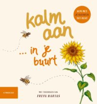 Kalm aan... in je buurt