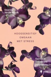 Hoogsensitief omgaan met stress