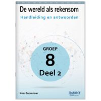 Handleiding en antwoorden De wereld als rekensom - groep 8 deel 2