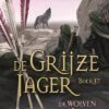 De wolven van Arazan, De Grijze Jager 17 (hardback)
