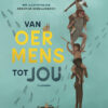 Van oermens tot jou