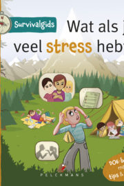 Survivalgids - Wat als je veel stress hebt?