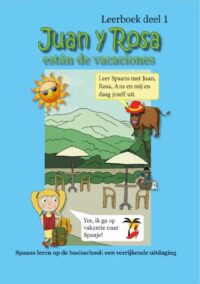 Juan y Rosa están de vacaciones | deel 1 | leerboek